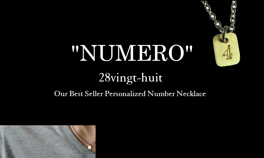 28vingt-huit（ヴァン・ユィット）　ベストセラー＆ロングセラー　カスタムオーダーのナンバーネックレス　 “Numero” （ヌメロ） の人気の秘密★